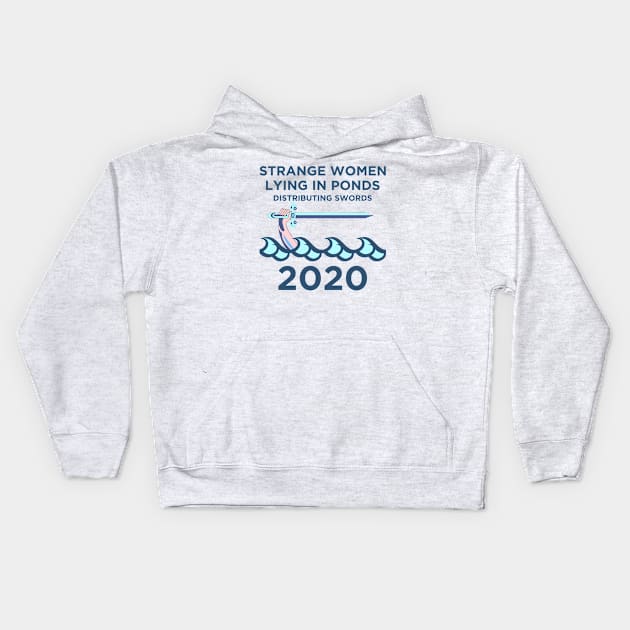 Strange Women Distributing Swords 2020 Kids Hoodie by AngryMongoAff